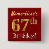 赤、フェイク金ゴールド67番目の誕生日、名前をカスタムする 缶バッジ (正面)