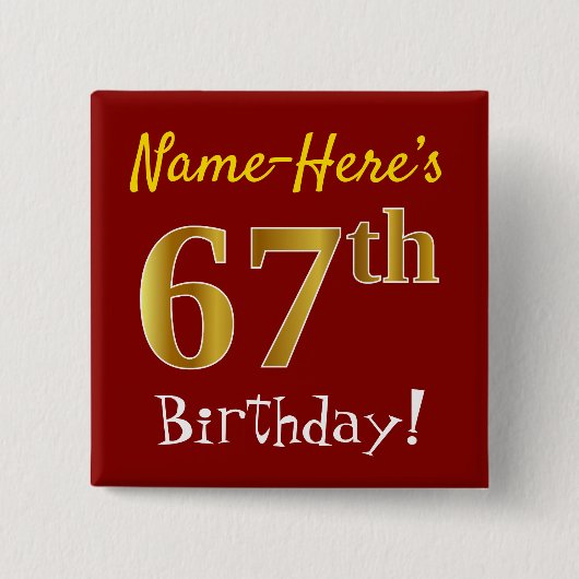 赤、フェイク金ゴールド67番目の誕生日、名前をカスタムする 缶バッジ (正面)