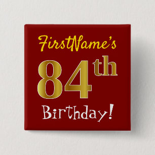 赤、フェイク金ゴールド84番目の誕生日、名前をカスタムする 缶バッジ