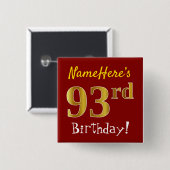 赤+偽金色の93歳の誕生日+カスタム名入り 缶バッジ (正面&裏面)