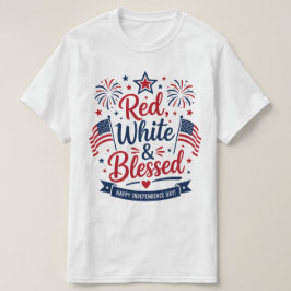 赤、白、そして祝福された7月4日の愛国心 Tシャツ