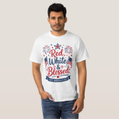赤、白、そして祝福された7月4日の愛国心 Tシャツ (正面フル)