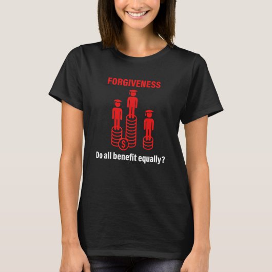 赦し すべての人が等しく恩恵を受けるのか Tシャツ (正面)