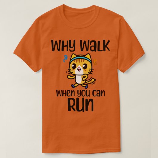 走の冗談なぜ歩いて走る Tシャツ (デザイン正面)