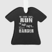 走の良い走日走 – 悪い日が硬くなる オーナメント (裏面)