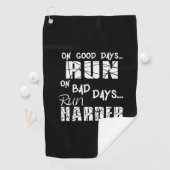 走の良い走日走 – 悪い日が硬くなる ゴルフタオル (インサイチュ)