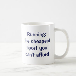 走ること: あなたができることができない最も安いスポーツ コーヒーマグカップ