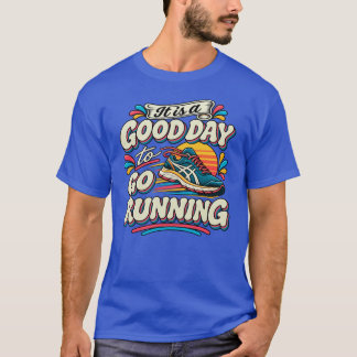 走るのに良い日 Tシャツ