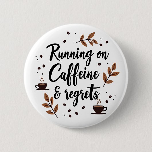 走カフェインと後悔の美的引用文Pi 缶バッジ (正面)