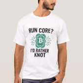 走コア？I'd Gont - Bitcoin Knotsノード Tシャツ (正面)