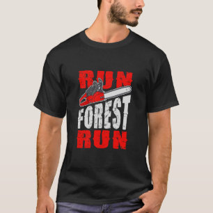 走フォレス走ルンバージャック引用文おもしろい Tシャツ