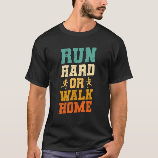 走懸命またはウォークホームマラソ走ンマラソン選手 Tシャツ (正面)