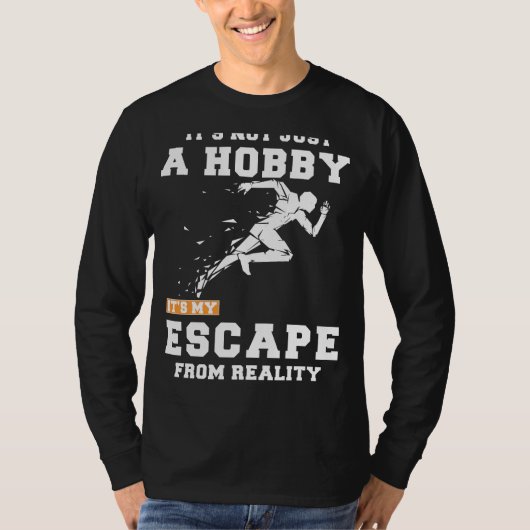 走:趣味を超えて、その私のリアリティエスケープティー Tシャツ (正面)