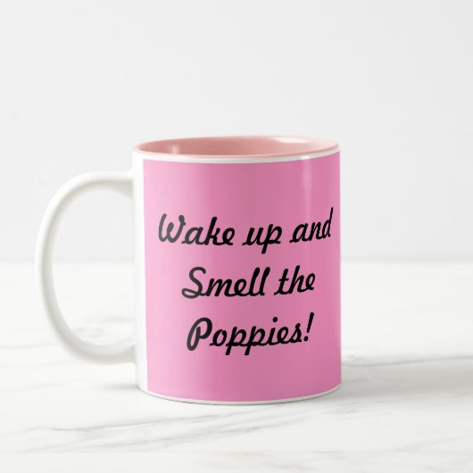 起きてケシの匂いを嗅いで！ ツートーンマグカップ (左)