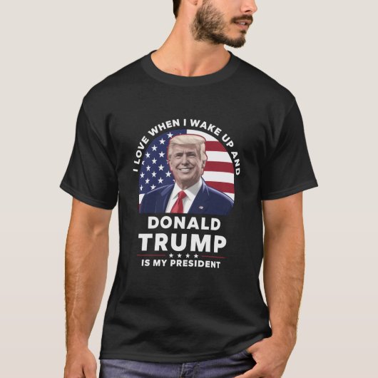 起きてドナルド・トランプが大統領だと愛おしい Tシャツ (正面)