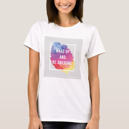 起きて~になる素晴らし Tシャツ (正面)