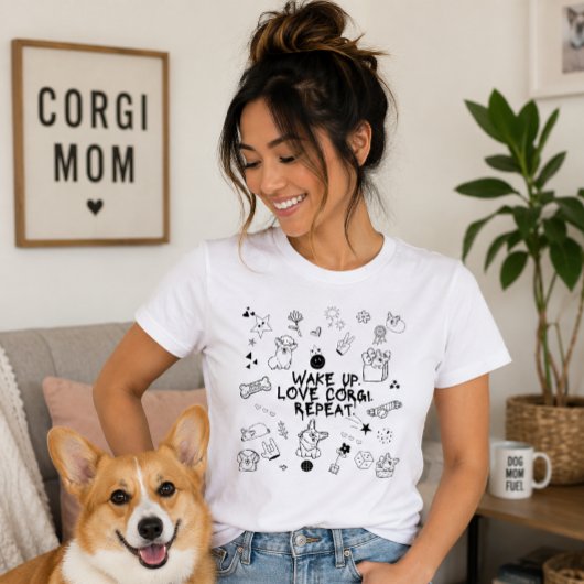 「起きて。コーギー愛して。繰り返して。」 遊び心のある落書きデザインTシャツ トライブレンドTシャツ