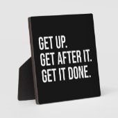 起きろ、追え、終わらせろやる気を起こさせる- フォトプラーク (正面)