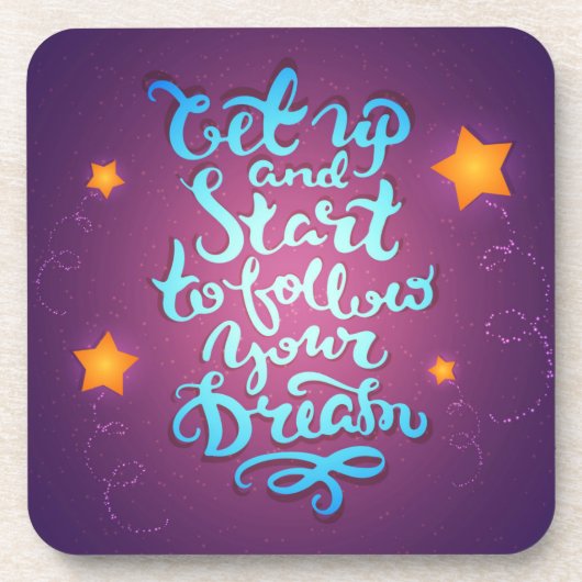 起こし、あなたの夢を後を追い始めて下さい コースター (正面)