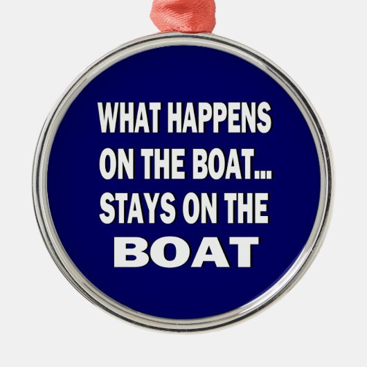 -起こる何がおもしろいなボートのボートの滞在で メタルオーナメント (正面)