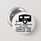 起こる何がでトレーラパークの滞在で 缶バッジ (正面&裏面)