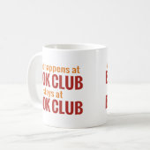 起こる何がブッククラブでブッククラブの滞在で コーヒーマグカップ (正面左)