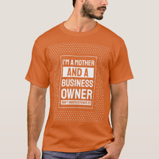起業家モチベーション小規模企業オーナーママ Tシャツ