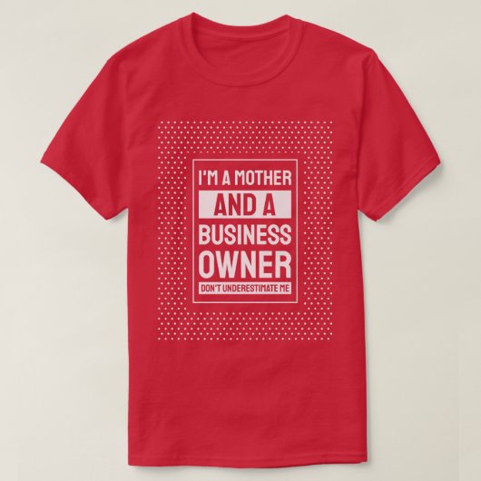 起業家モチベーション小規模企業オーナーママ Tシャツ (デザイン正面)