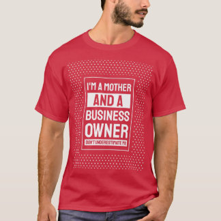 起業家モチベーション小規模企業オーナーママ Tシャツ