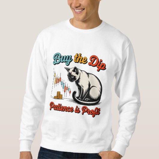 起業家 Buy The Dip 猫 - 株式トレーダーへのギフト スウェットシャツ (正面)