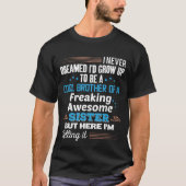 超カッコいい兄を持つ超絶凄い妹・姉のプレゼント Tシャツ (正面)