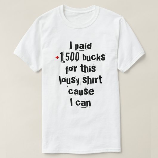 超富裕層の傲慢さ Tシャツ (デザイン正面)