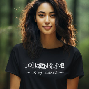 超常現象は私の通常の白黒幽霊狩り Tシャツ