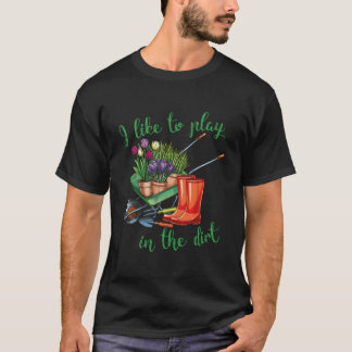 趣味でガーデニングをする人のための土いじり Tシャツ