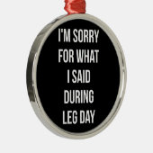 足の日、私が言ったことのために申し訳なく – おもしろいノベルティジム メタルオーナメント (右)