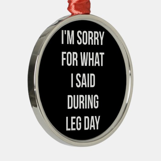 足の日、私が言ったことのために申し訳なく – おもしろいノベルティジム メタルオーナメント (右)