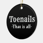 足の爪は全ての足おもしろいの足 セラミックオーナメント (左)
