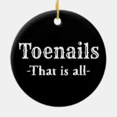 足の爪は全ての足おもしろいの足 セラミックオーナメント (裏面)