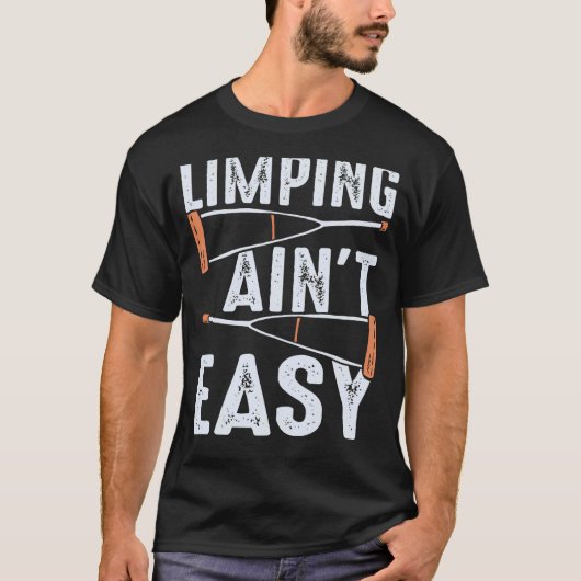 足を引きずるのは簡単じゃない Tシャツ (正面)