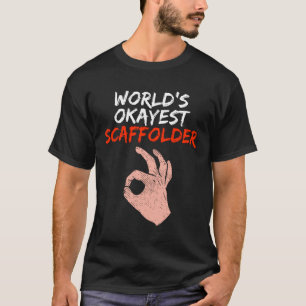 足場おもしろい足場足場建築業者ギフト Tシャツ