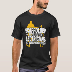 足場の足場を組み立てても足場 Tシャツ