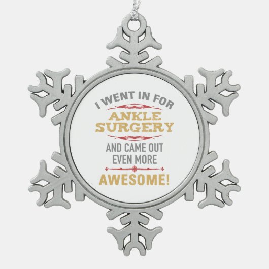 足首の手術回復ユーモア スノーフレークピューターオーナメント (正面)