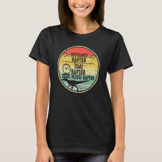 距離ラプトル ÷ 時間ラプトル = ヴェロキラプトル Tシャツ