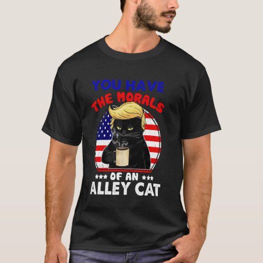 路地裏の猫のようなモラルですね 面白いジョーク Tシャツ (正面)