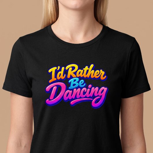 踊っていたい Tシャツ