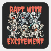 踊りおもしろいのミイラが興奮に包まれる スクエアシール (正面)