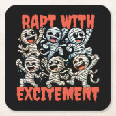 踊りおもしろいのミイラが興奮に包まれる スクエアペーパーコースター (正面)