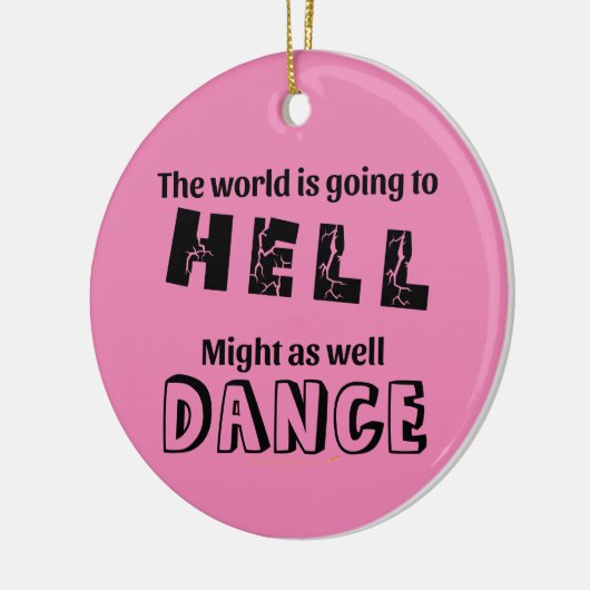 踊りおもしろい子への世界大地獄への贈り物 セラミックオーナメント (左)