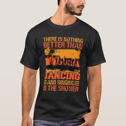 踊りと歌より良いものはない_2 Tシャツ (正面)
