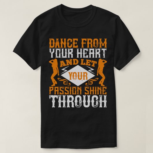 踊りのハートを情熱で踊る Tシャツ (デザイン正面)
